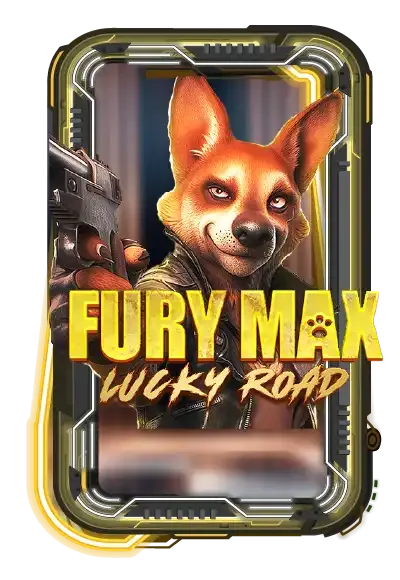 fury-max-lucky-road